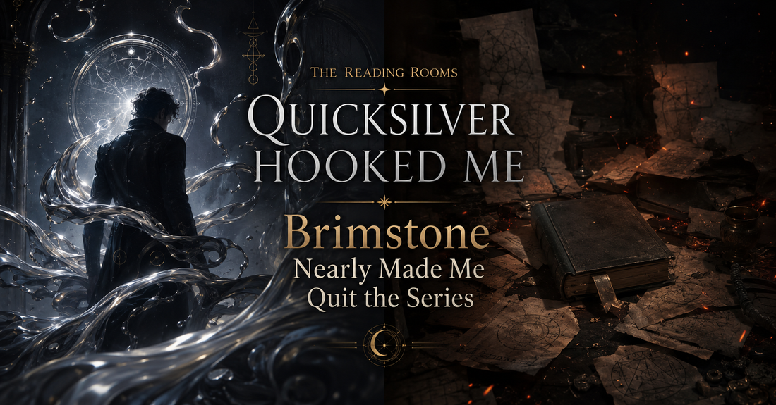 Quicksilver Hooked Me. Brimstone Nearly Made Me Quit the Series.