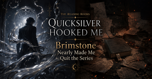 Quicksilver Hooked Me. Brimstone Nearly Made Me Quit the Series.