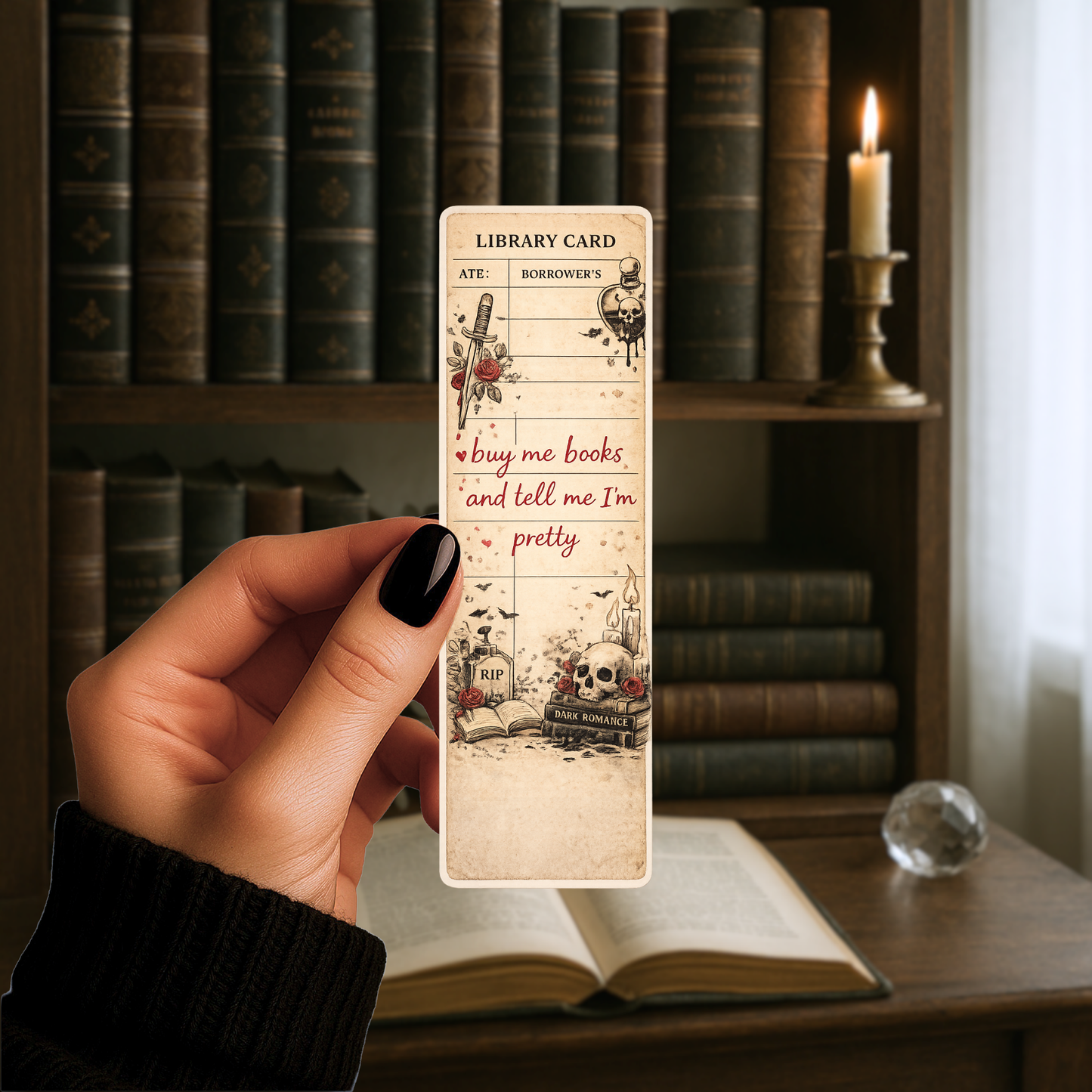 Dark romance library card bookmark with gothic illustrations and the quote buy me books and tell me I’m pretty