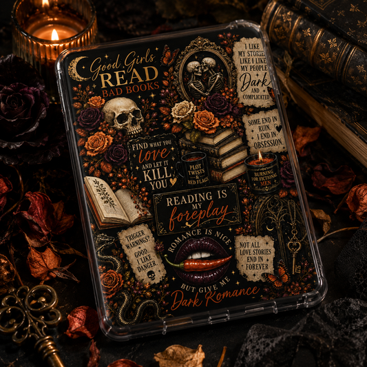 Good Girls Read Bad Books Kindle insert beneath a clear case with skeleton lovers, skulls, roses, books, candles, and dark romance quotes